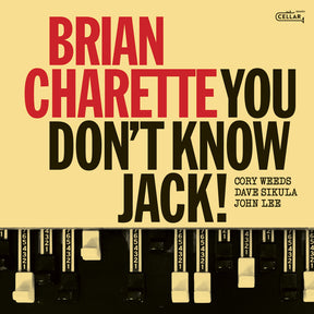 the album cover for Brian Charette - You Dont Know Jack