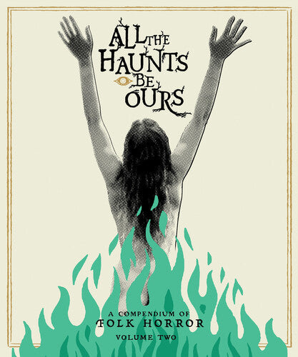 All The Haunts Be Ours: A Compendium Of Folk Vol 2 - All The Haunts Be Ours: A Compendium Of Folk Vol 2 - Blu-ray