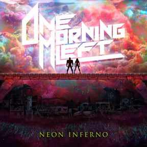 the album cover for One Morning Left - Neon Inferno [Colored Vinyl] [Limited Edition] (Pnk)