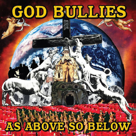 the album cover for God Bullies - As Above So Below (Can)