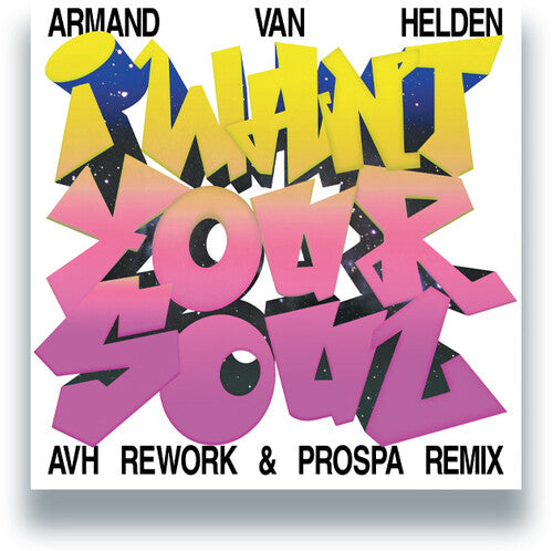 I Want Your Soul (2024 Remixes) (Vinyl)