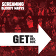 the album cover for Screaming Bloody Marys - Get In Get Off. Get Out. [Colored Vinyl] [Reissue]