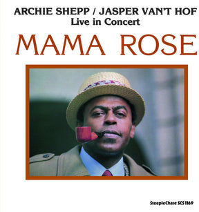 the album cover for Archie Shepp - Mama Rose