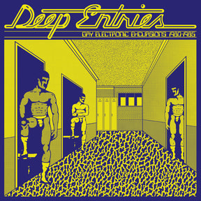 the album cover for Deep Entries: Gay Electronic Excursions / Various - Deep Entries: Gay Electronic Excursions / Various