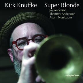 the album cover for Kirk Knuffke - Super Blonde