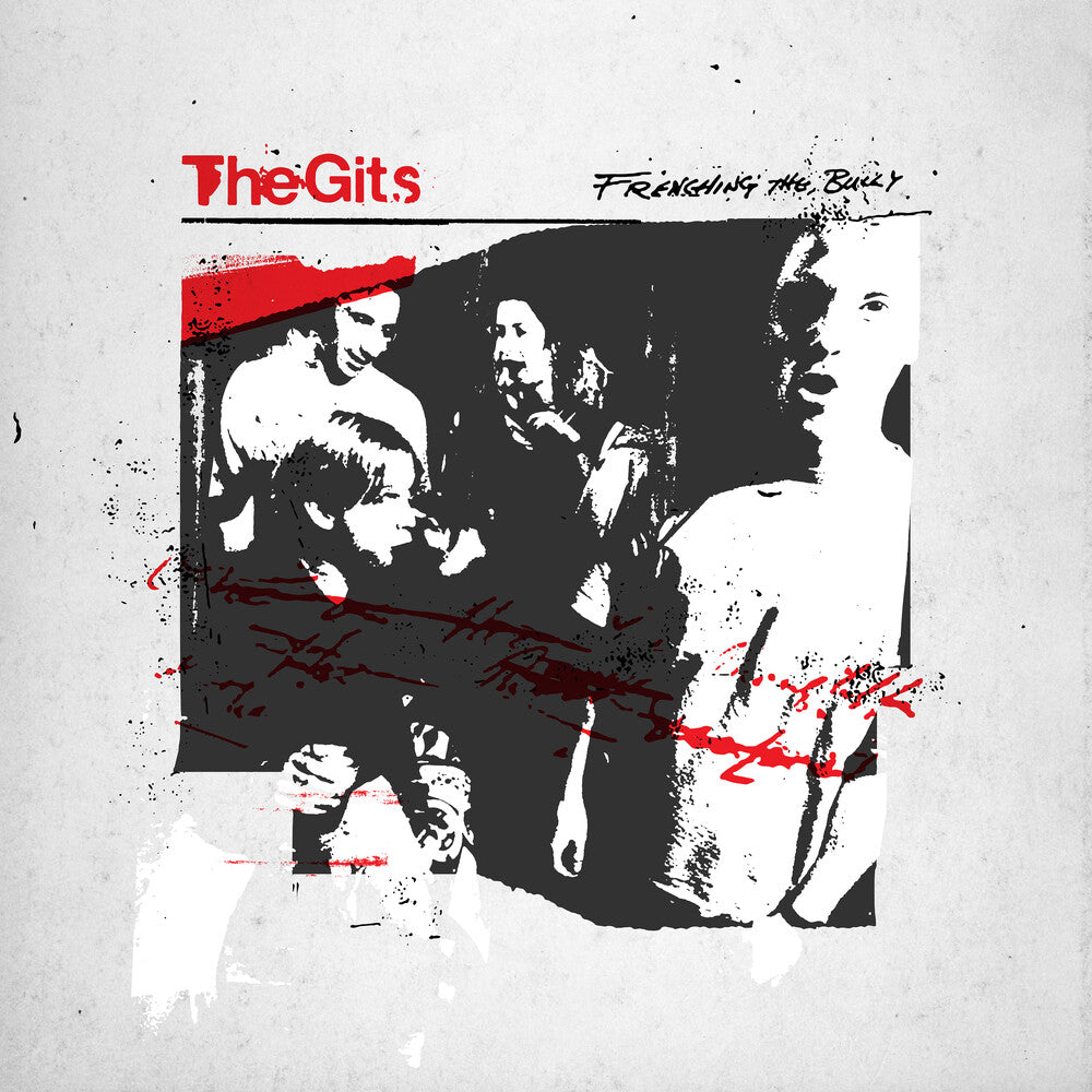 Gits - Frenching The Bully [Remastered] [Reissue]
