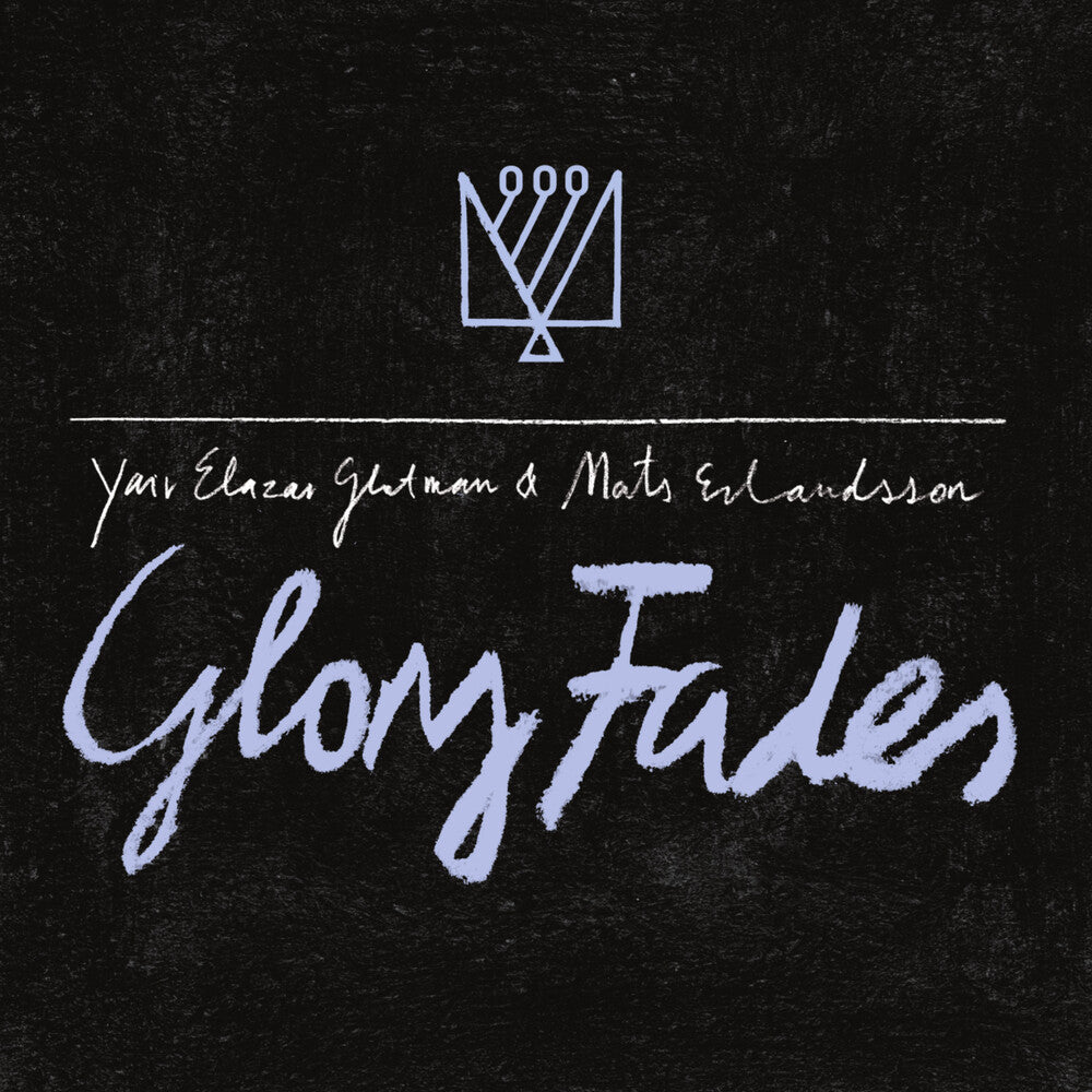 the album cover for Mats Erlandsson  / Glotman,Yair Elazar - Glory Fades
