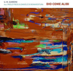 the album cover for Umberto Giardini  Maria - Dio Come Alibi (Ita)