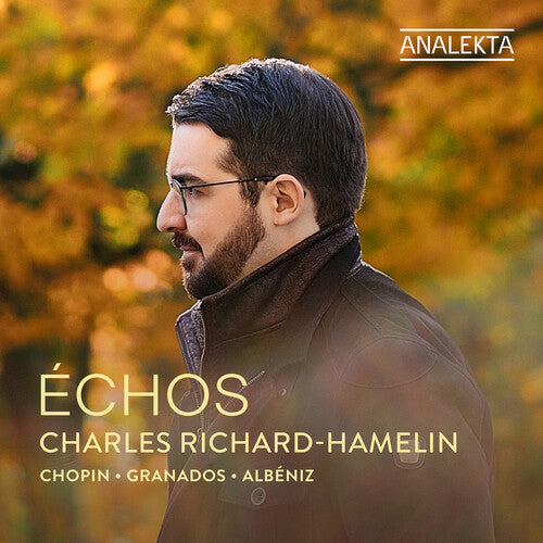 Chopin, Granados & Albeniz: Echos (CD)