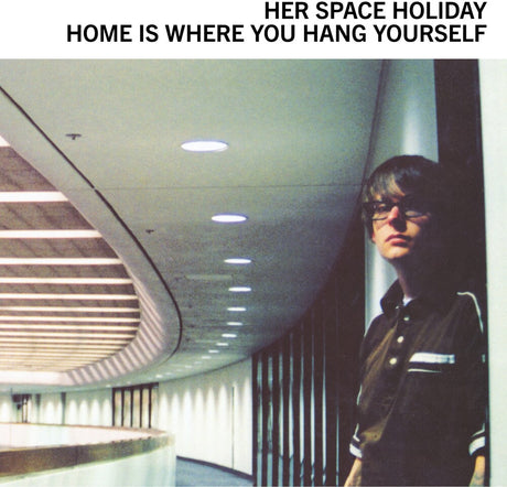 the album cover for Her Space Holiday - Home Is Where You Hang Yourself [Clear Vinyl]