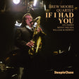the album cover for Brew Moore - If I Had You