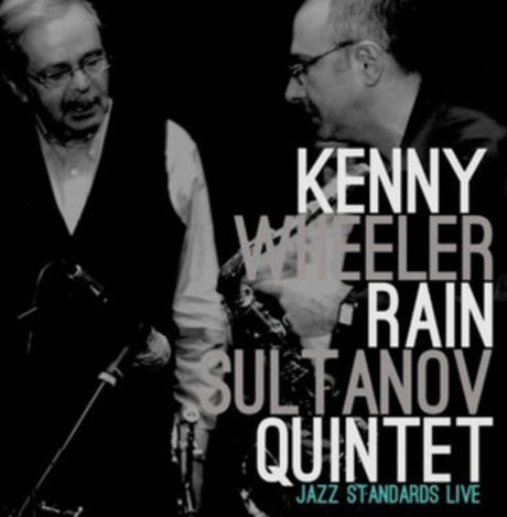 the album cover for Rain Sultanov  Quintet / Wheeler,Kenny - Kenny Wheeler / Rain Sultanov Quintet (Ger)