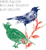 the album cover for Piers Faccini  / Sissoko,Ballake - Our Calling