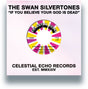 the album cover for Swan Silvertones - If You Believe Your God Is Dead (Try Mine)