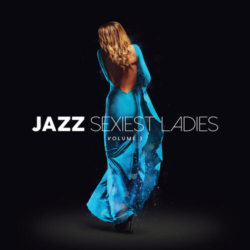 Jazz Sexiest Ladies Volume 3 / Various - Ltd Blue Vinyl (Vinyl)