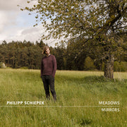 the album cover for Philipp Schiepek - Meadows And Mirrors