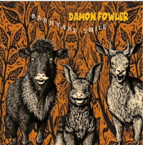 the album cover for Damon Fowler - Barnyard Smile