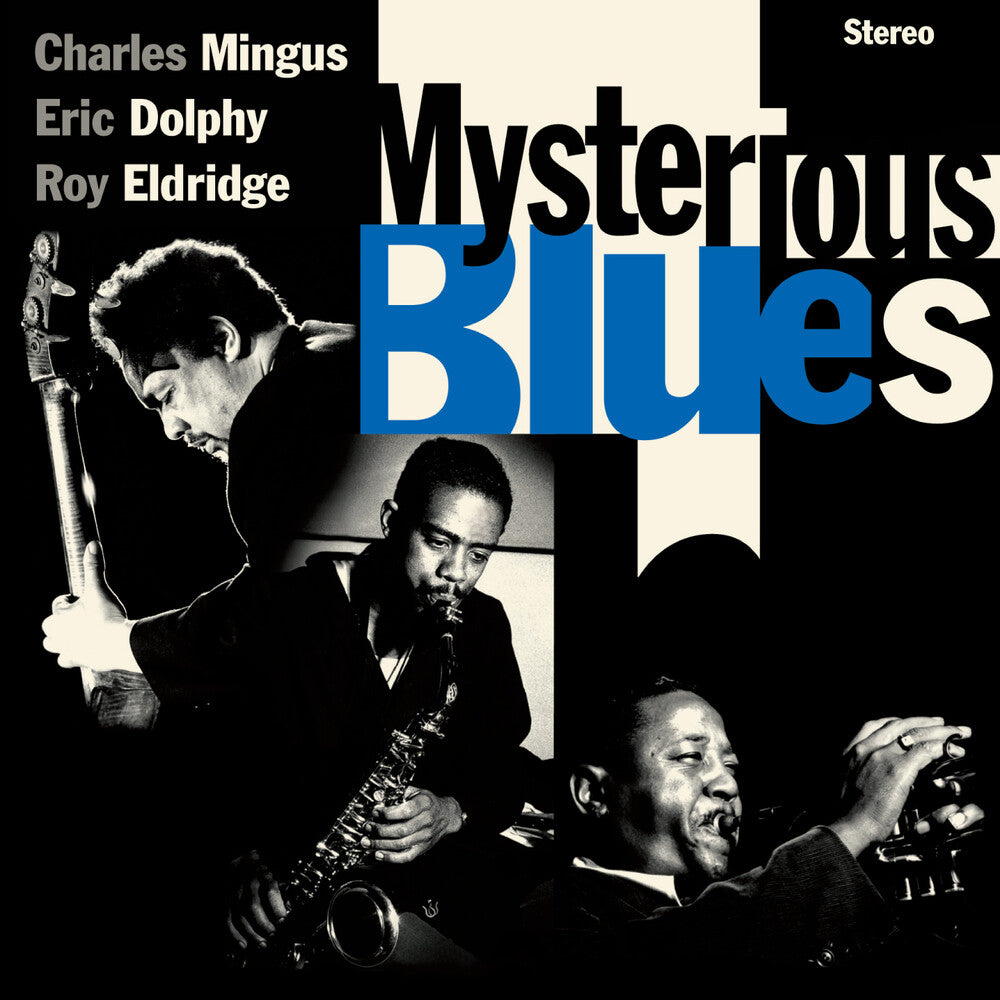 the album cover for Charles Mingus  / Dolphy,Eric / Eldridge,Roy - Mysterious Blues (Bonus Tracks) [Limited Edition] [180 Gram] (Spa)