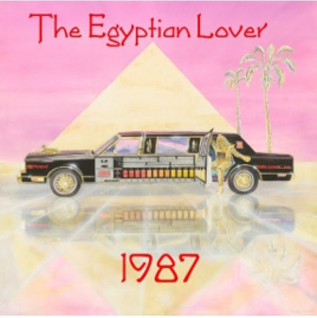 the album cover for Egyptian Lover - 1987 (Aniv) [Reissue]