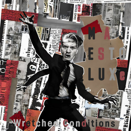 the album cover for Majestoluxe - Wretched Conditions (Uk)
