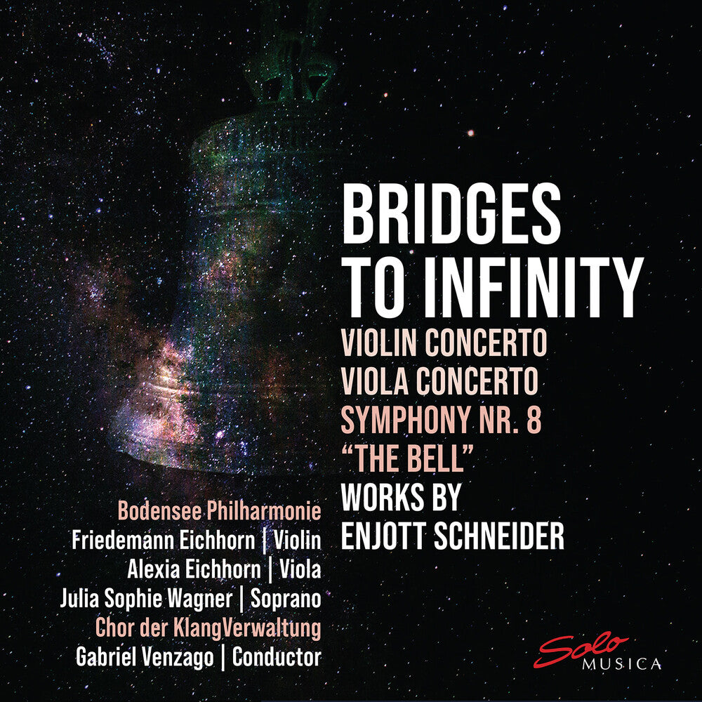 Bridges To Infinity - Works By Enjott Schneider [CD]