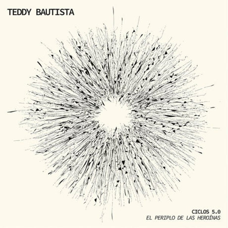 the album cover for Teddy Bautista - Ciclos 5.0: El Periplo De Las Heroinas (Spa)