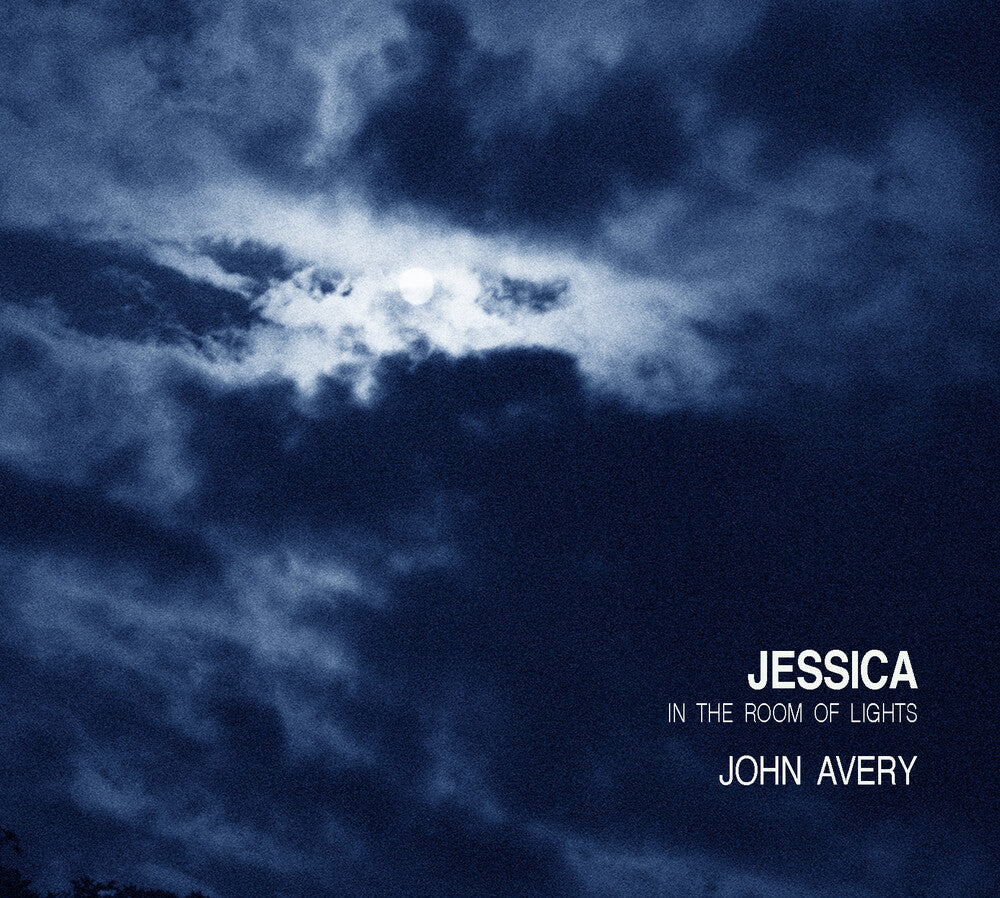 John Avery - Jessica In The Room Of Lights [CD] | Apocalypse Vinyl