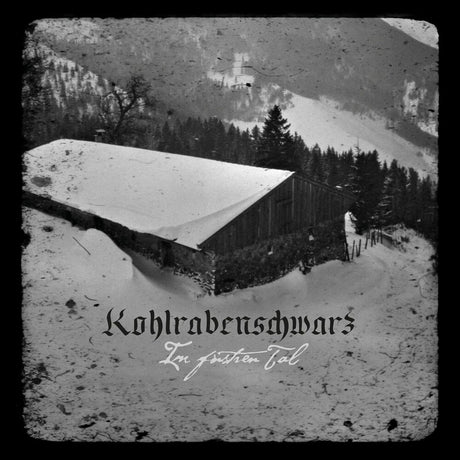 the album cover for Kohlrabenschwarz - Im Finstren Tal [180 Gram] (Uk)