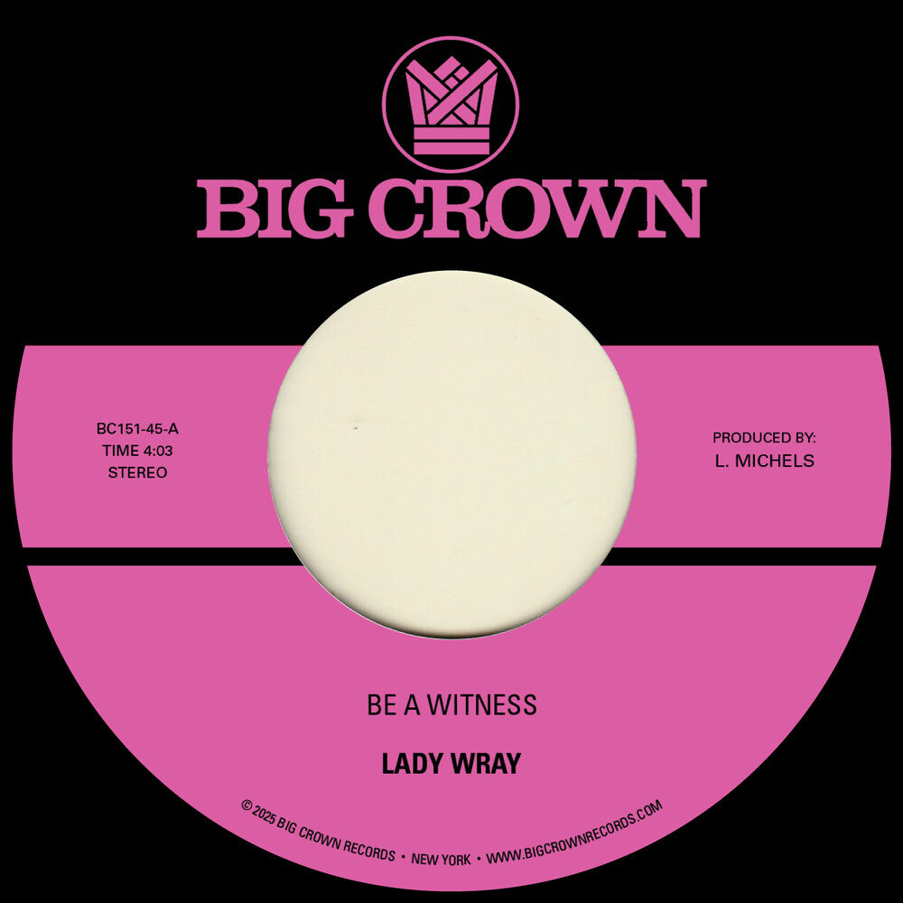 Lady Wray - Be A Witness B/W Best For Us [7" Vinyl]