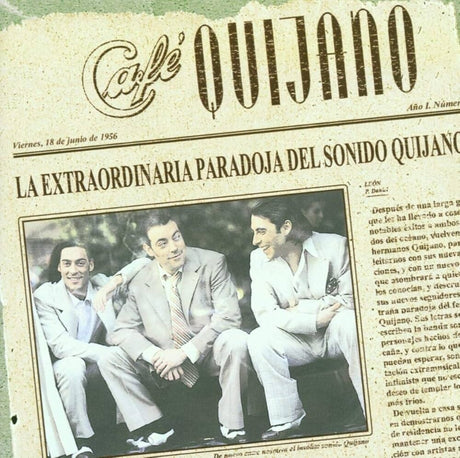 the album cover for Cafe Quijano - La Extraordinaria Paradoja Del Sonido De Quijano