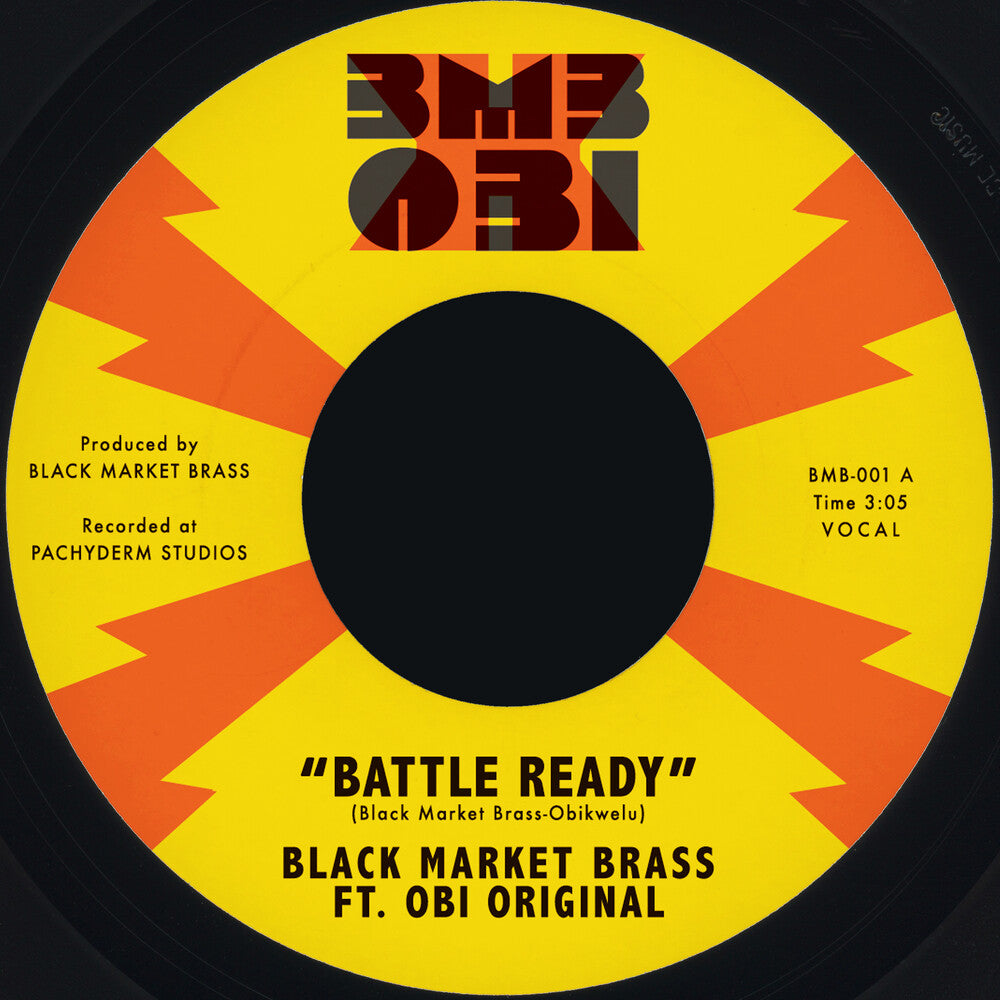 Black Market Brass / Obi Original - Battle Ready / What You Make It [7" Vinyl]