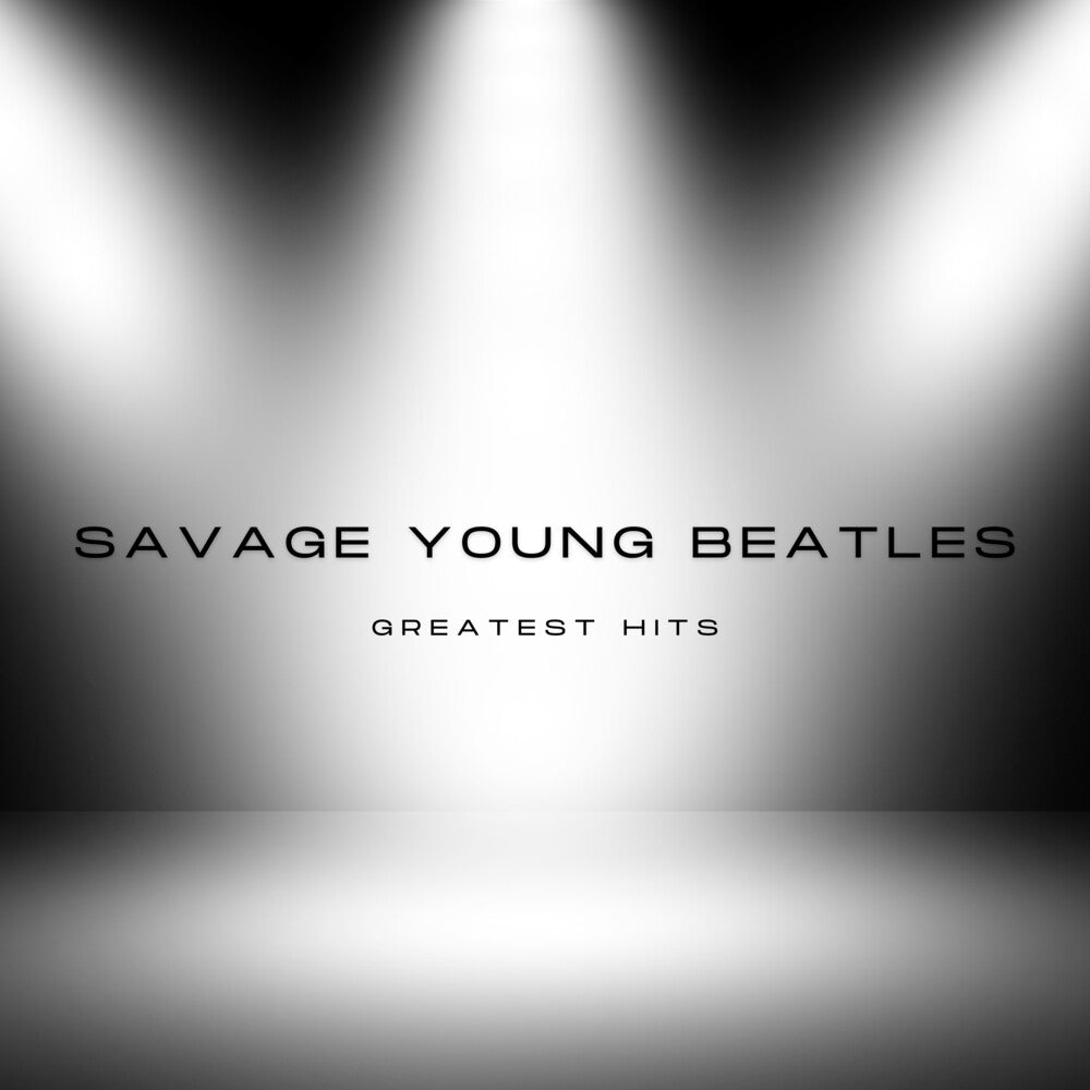 Savage Young Beatles Greatest Hits [CD]