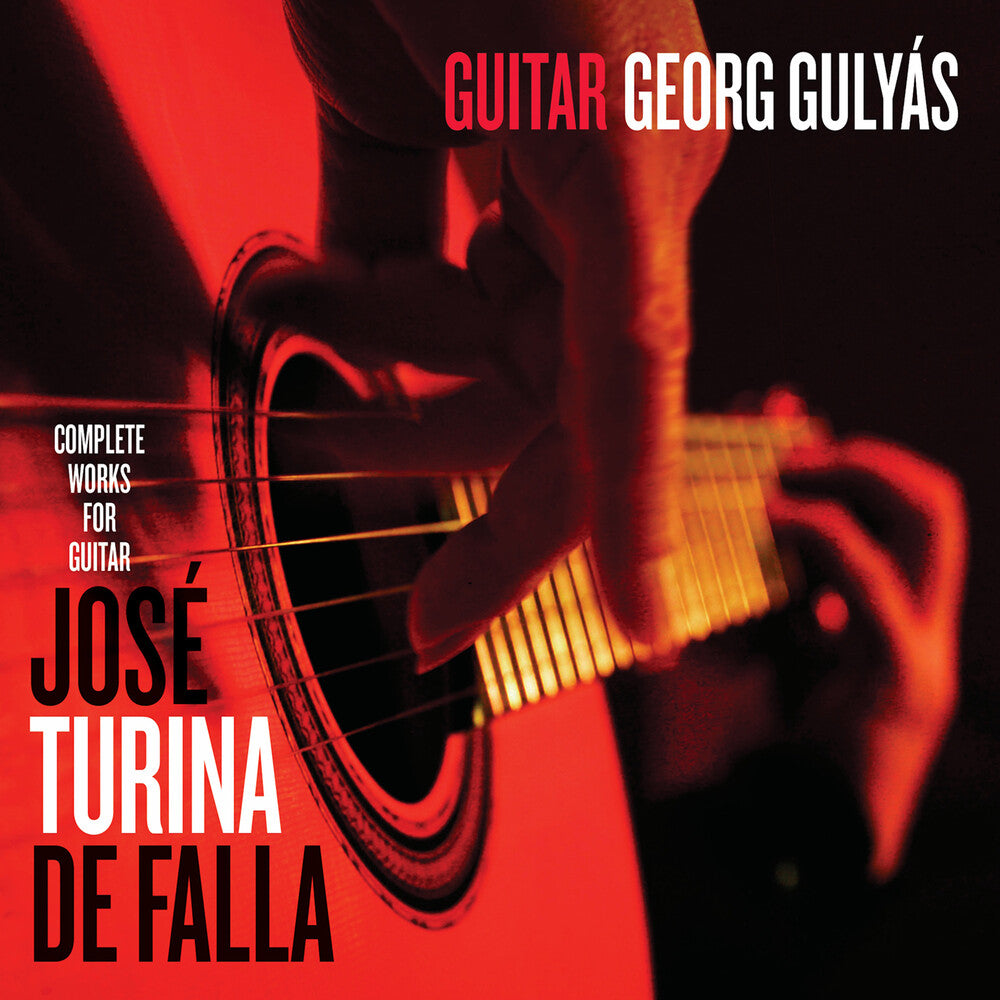 Georg Gulyas Plays Jose Turina & De Falla [CD]