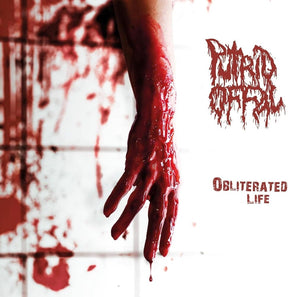 the album cover for Putrid Offal - Obliterated Life