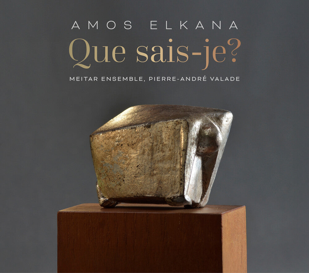 Amos Elkana: Que Sais-Je? [CD]
