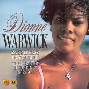 the album cover for Dionne Warwick - Make It Easy On Yourself: Scepter Recordings 62-71
