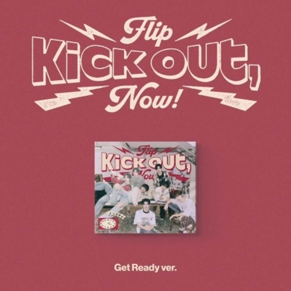 Kick Out, Flip Now! - Get Ready - incl. 32pg Lyrics Booklet, Photocard, Folding Poster + Sticker [CD]