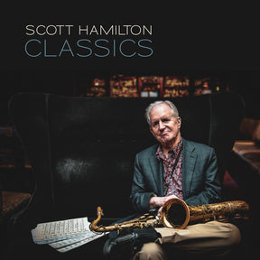 the album cover for Scott Hamilton - Classics