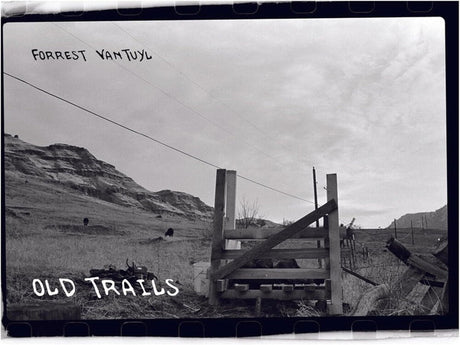 the album cover for Forrest Vantuyl - Old Trails (Uk)
