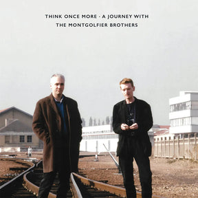 the album cover for Montgolfier Brothers - Think Once More: A Journey With (Uk)