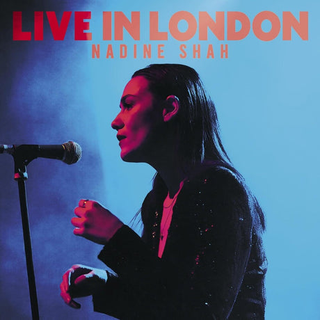 the album cover for Nadine Shah - Live In London [Colored Vinyl] (Uk)