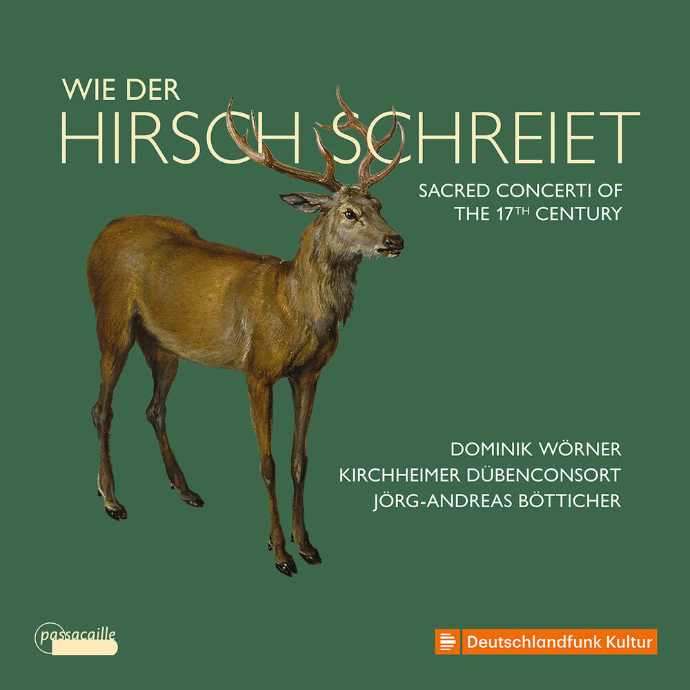 Wie Der Hirsch Schreiet - Sacred Concerti Of The 1 [CD]