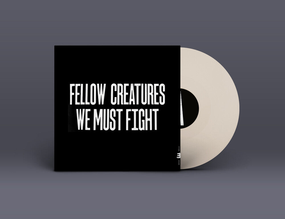 Fellow Creatures: We Must Fight [LP]