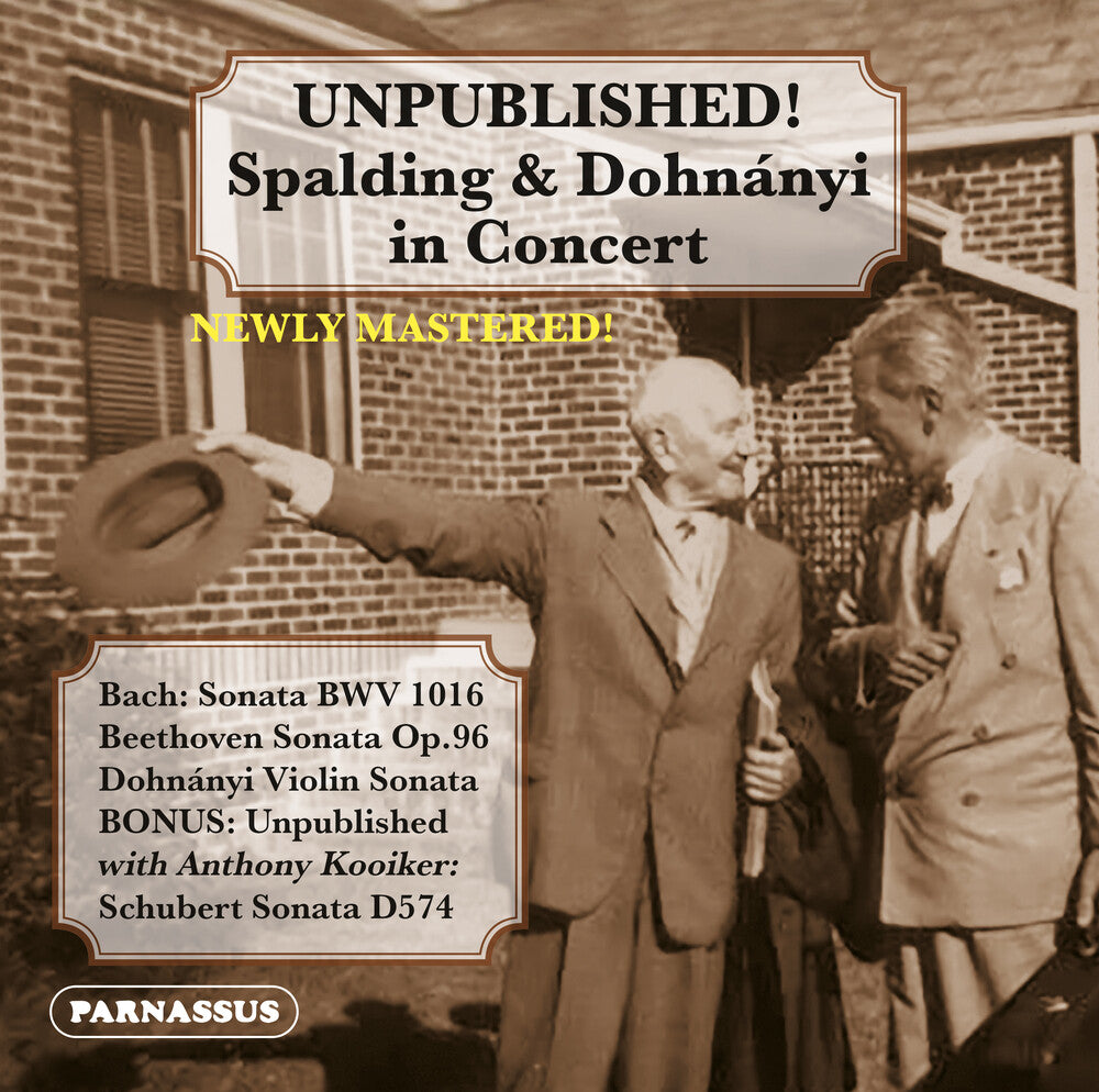 Unpublished: Albert Spalding & Ernst Von Dohnanyi [CD]