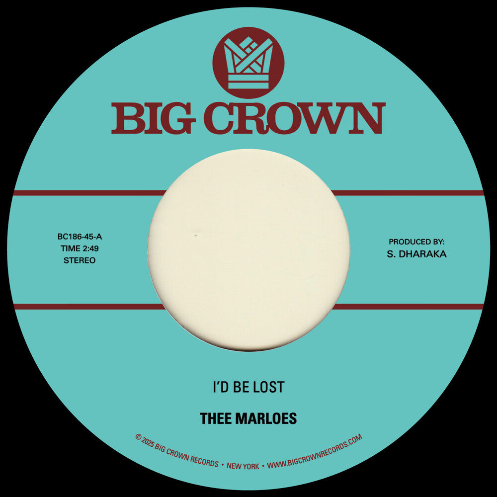 Thee Marloes - I'd Be Lost B/W What's On Your Mind [7" Vinyl]