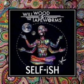 the album cover for Wood, Will & the Tapeworms - Self-ish