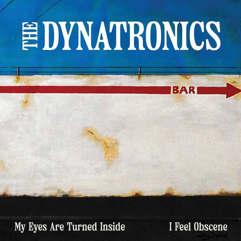 Dynatronics - My Eyes Are Turned Inside / I Feel Obscene [7" Vinyl]