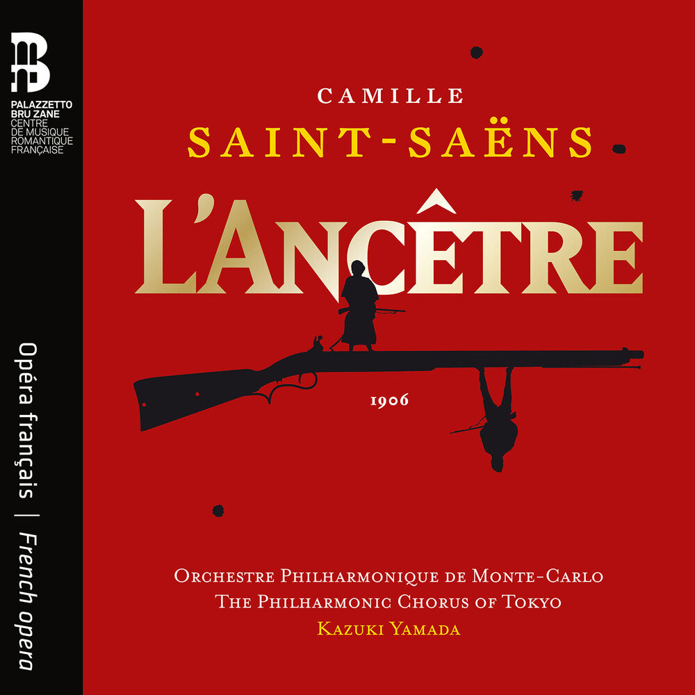 Camille Saint-Saens: L'ancetre [CD]
