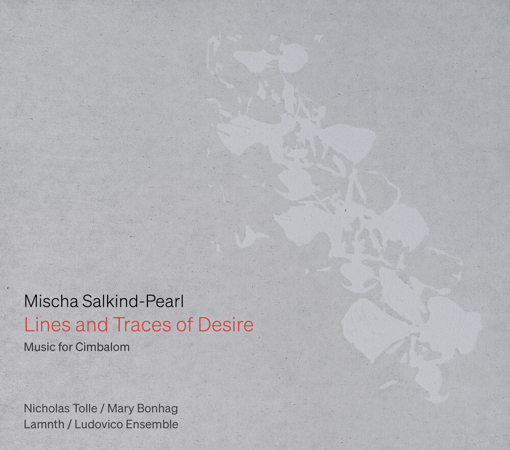 Mischa Salkind-Pearl: Lines & Traces Of Desire [CD]
