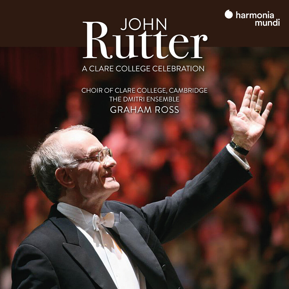 John Rutter: A Clare College Celebration [CD]